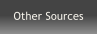 Other Sources